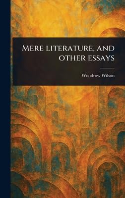 Mere Literature, and Other Essays