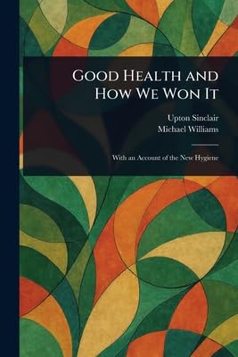 Good Health and How We Won It