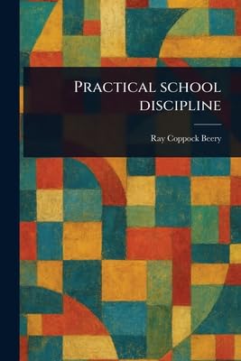 Practical School Discipline