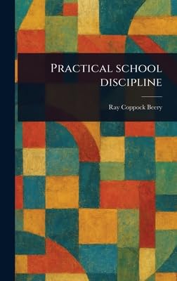 Practical School Discipline