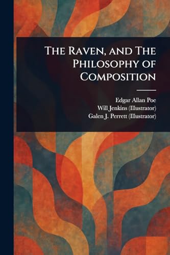 The Raven, and The Philosophy of Composition