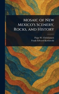 Mosaic of New Mexico's Scenery, Rocks, and History