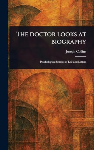 The Doctor Looks at Biography