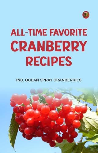 All-Time Favorite Cranberry Recipes