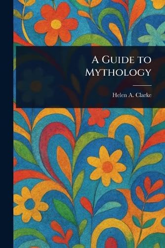 A Guide to Mythology
