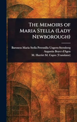 The Memoirs of Maria Stella (Lady Newborough)