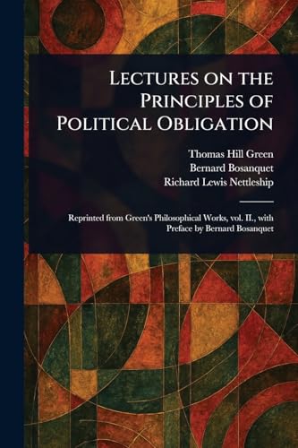 Lectures on the Principles of Political Obligation
