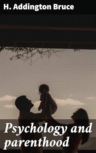 Psychology and Parenthood