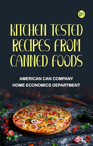 KITCHEN Tested Recipes FROM CANNED FOODS