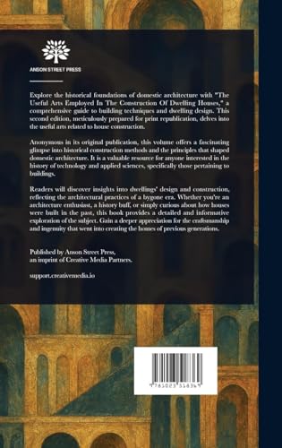 The Useful Arts Employed in the Construction of Dwelling Houses