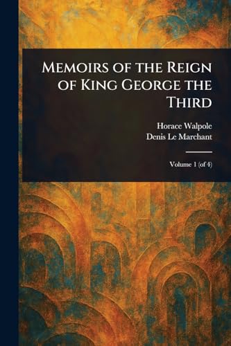 Memoirs of the Reign of King George the Third