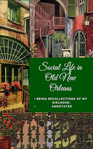 Social Life in Old New Orleans