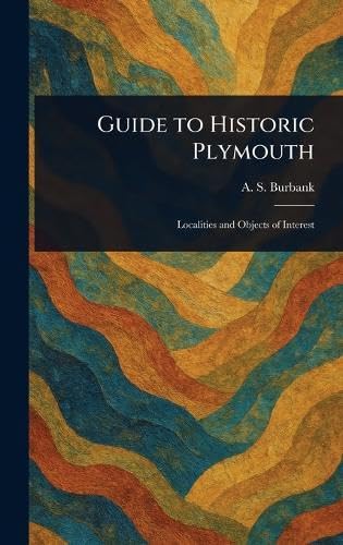 Guide to Historic Plymouth