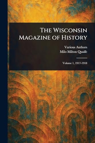 The Wisconsin Magazine of History