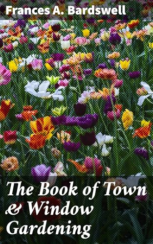 The Book of Town & Window Gardening