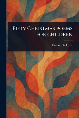 Fifty Christmas Poems for Children
