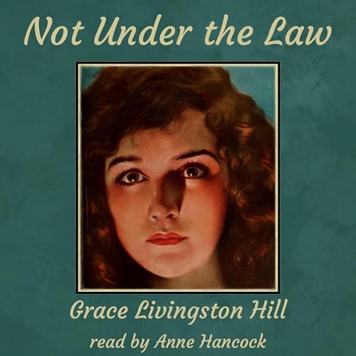 Not Under the Law