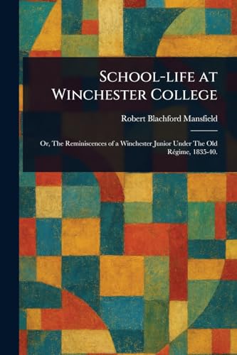School-life at Winchester College