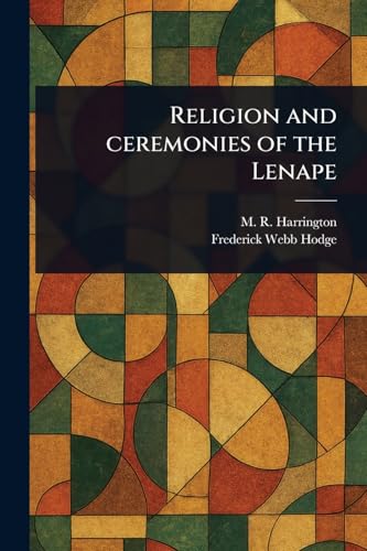 Religion and Ceremonies of the Lenape