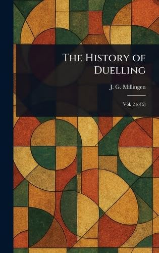 The History of Duelling