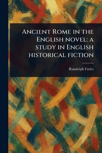 Ancient Rome in the English Novel