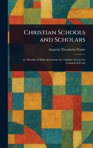 Christian Schools and Scholars