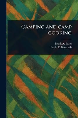 Camping and Camp Cooking