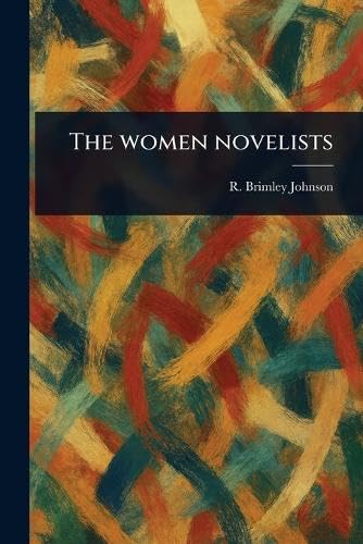 The Women Novelists