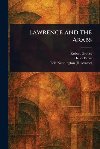 Lawrence and the Arabs