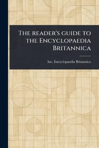 The Reader's Guide to the Encyclopaedia Britannica