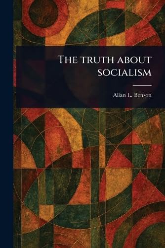 The Truth About Socialism