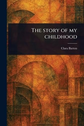 The Story of My Childhood