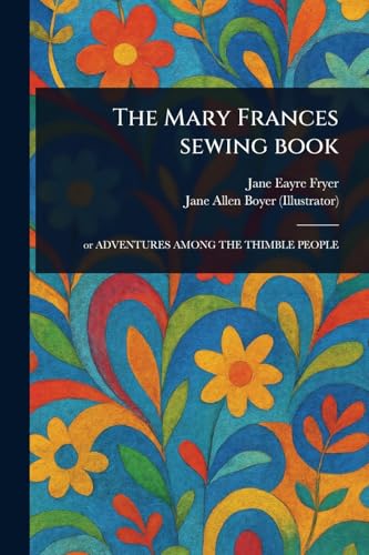 The Mary Frances Sewing Book