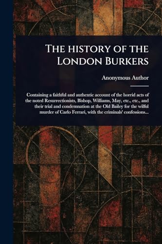 The History of the London Burkers