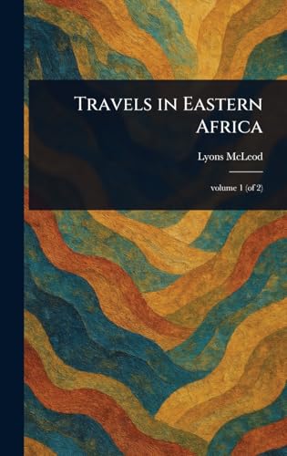 Travels in Eastern Africa