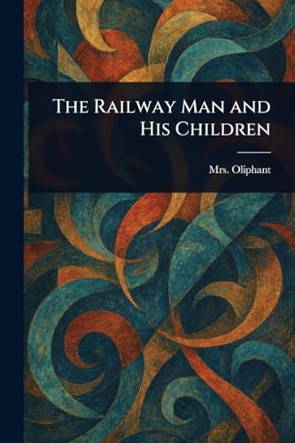 The Railway Man and His Children