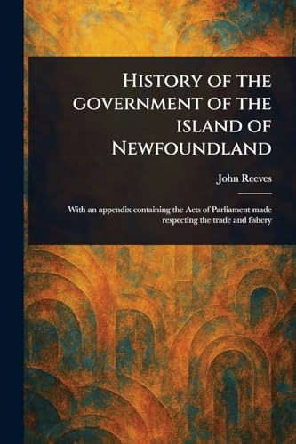History of the Government of the Island of Newfoundland
