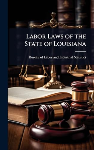 Labor Laws of the State of Louisiana
