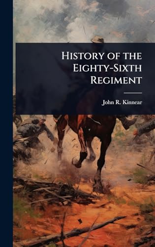 History of the Eighty-Sixth Regiment