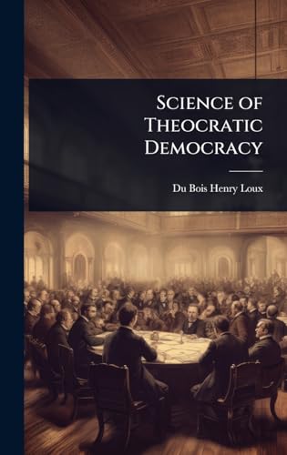 Science of Theocratic Democracy