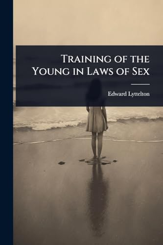 Training of the Young in Laws of Sex