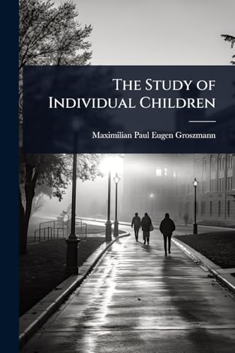 The Study of Individual Children