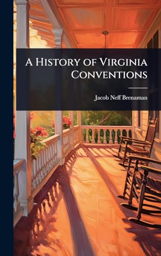 A History of Virginia Conventions