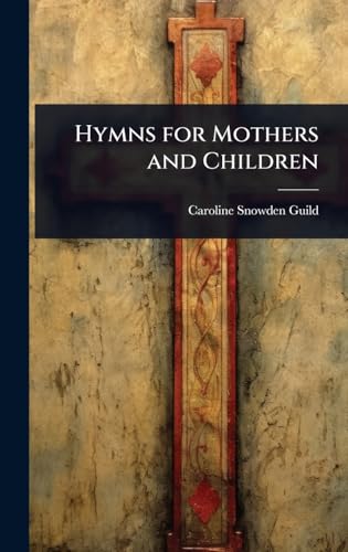 Hymns for Mothers and Children