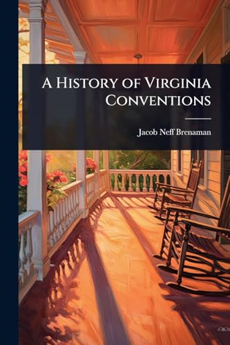A History of Virginia Conventions