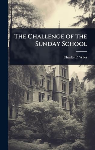 The Challenge of the Sunday School
