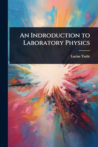 An Indroduction to Laboratory Physics