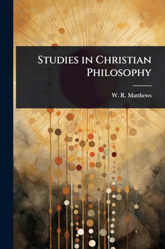 Studies in Christian Philosophy