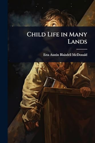 Child Life in Many Lands