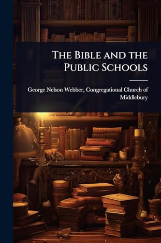 The Bible and the Public Schools